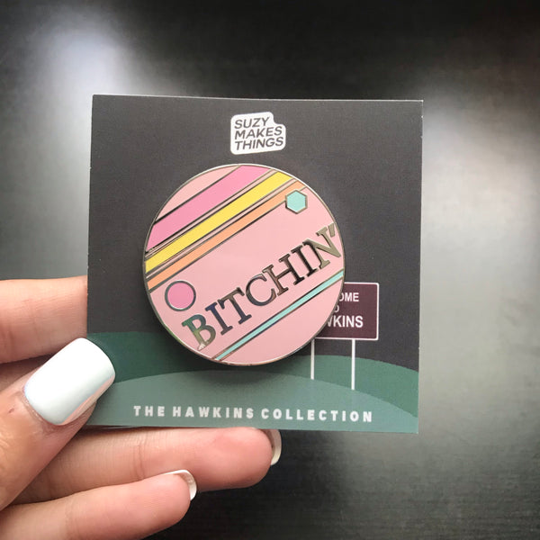 Bitchin’ Pin